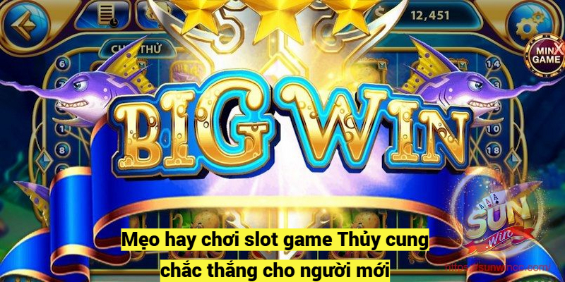 Mẹo hay chơi slot game Thủy cung chắc thắng cho người mới