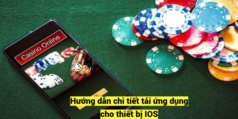 Hướng dẫn chi tiết tải ứng dụng cho thiết bị IOS